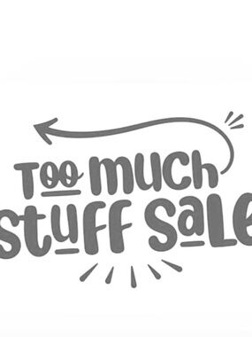 Too Much Stuff Sale Graphic Tee or Print - Gray Text on White